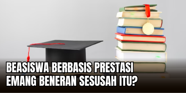 Beasiswa Berbasis Prestasi Jalur Akademik untuk Raih Pendidikan Berkualitas